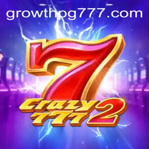 Explorando o Mundo de Crazy7772: Tudo Sobre o Novo Fenômeno GROWTH PG
