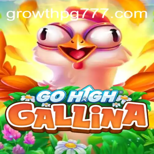 Explorando o Universo de GoHighGallina: Um Jogo de Crescimento e Estratégia